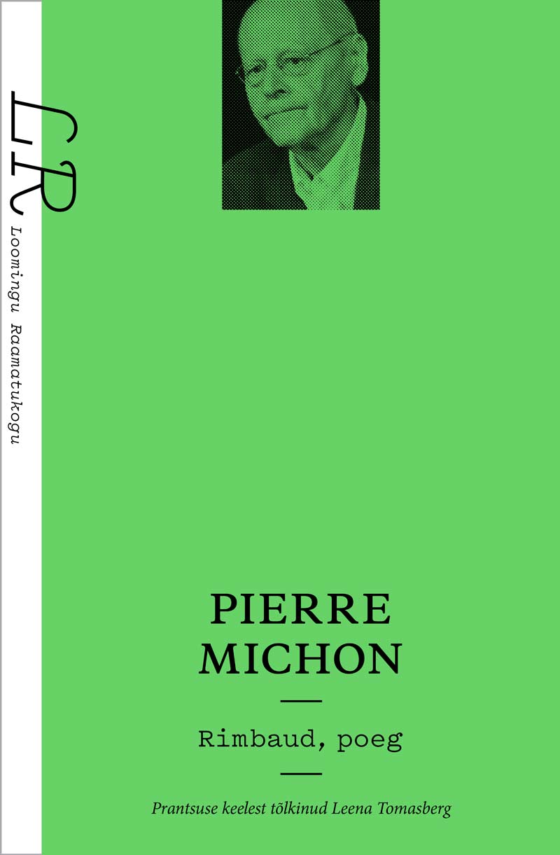 32 | Pierre Michon „Rimbaud, poeg“